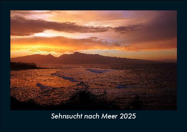 Sehnsucht nach Meer 2025 Fotokalender DIN A5