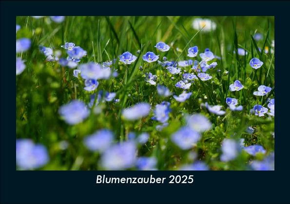 Blumenzauber 2025 Fotokalender DIN A5