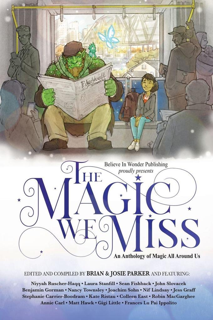 The Magic We Miss