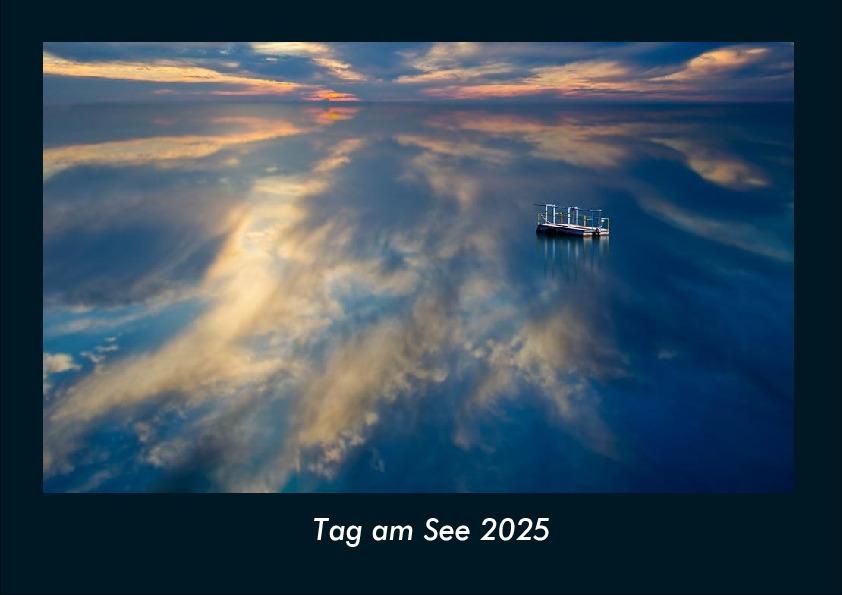 Tag am See 2025 Fotokalender DIN A4