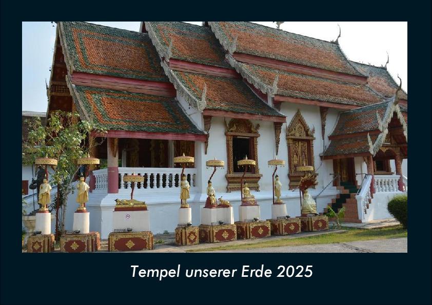 Tempel unserer Erde 2025 Fotokalender DIN A4