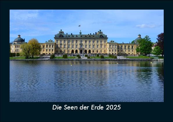 Die Seen der Erde 2025 Fotokalender DIN A5