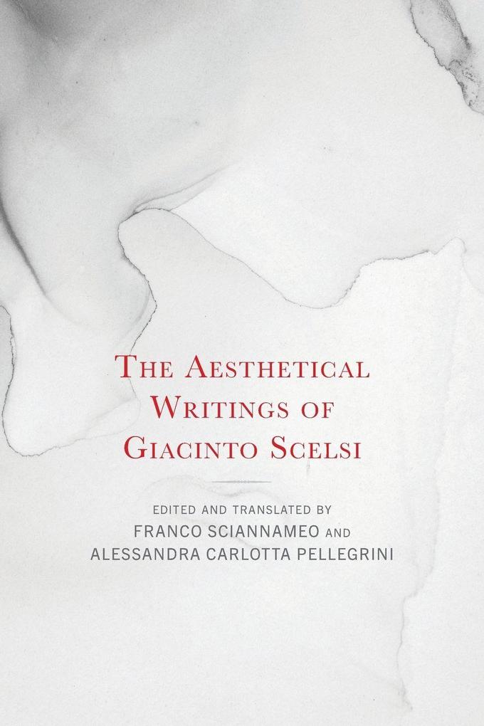 The Aesthetical Writings of Giacinto Scelsi