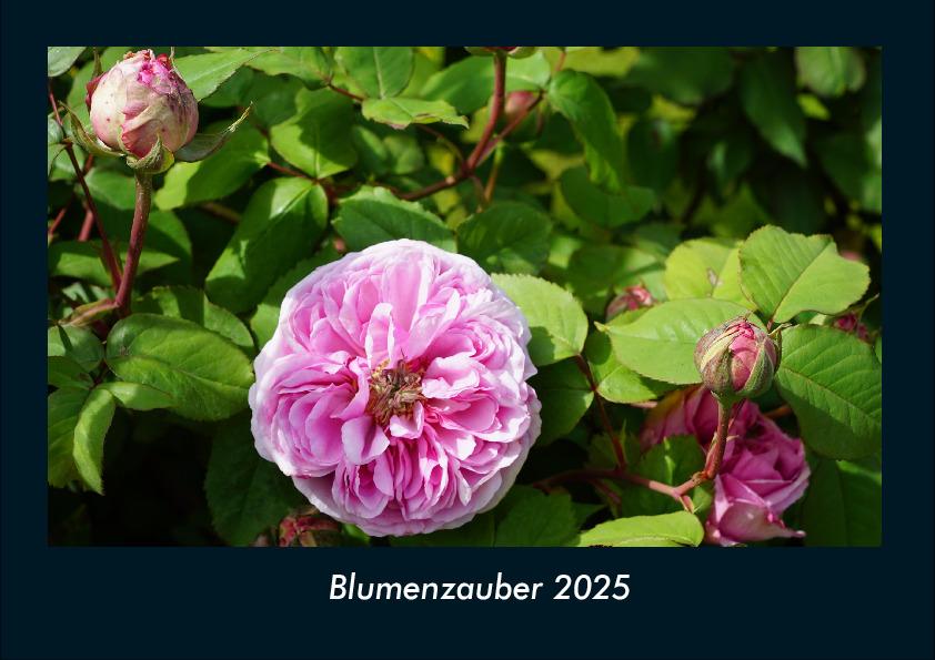 Blumenzauber 2025 Fotokalender DIN A4