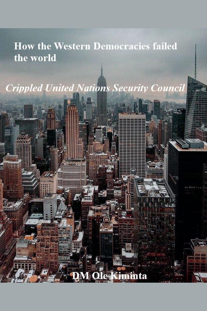 How the Western Democracies failed the world