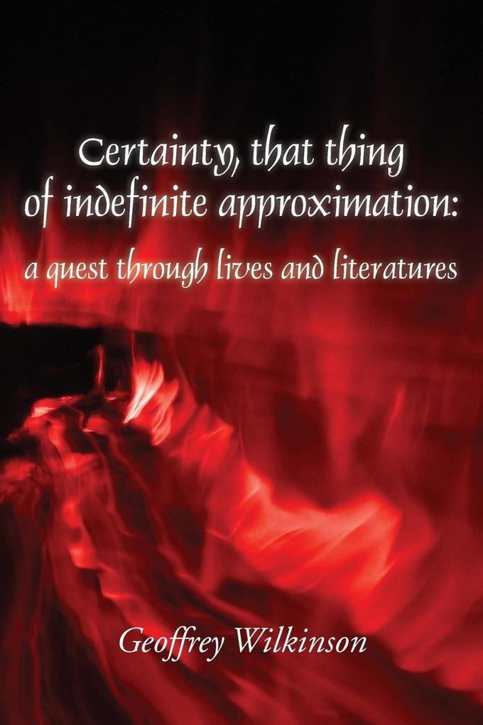 Certainty that thing of indefinite approximation