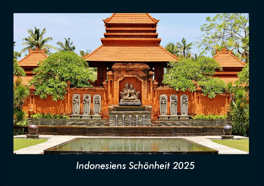 Indonesiens Schönheit 2025 Fotokalender DIN A4