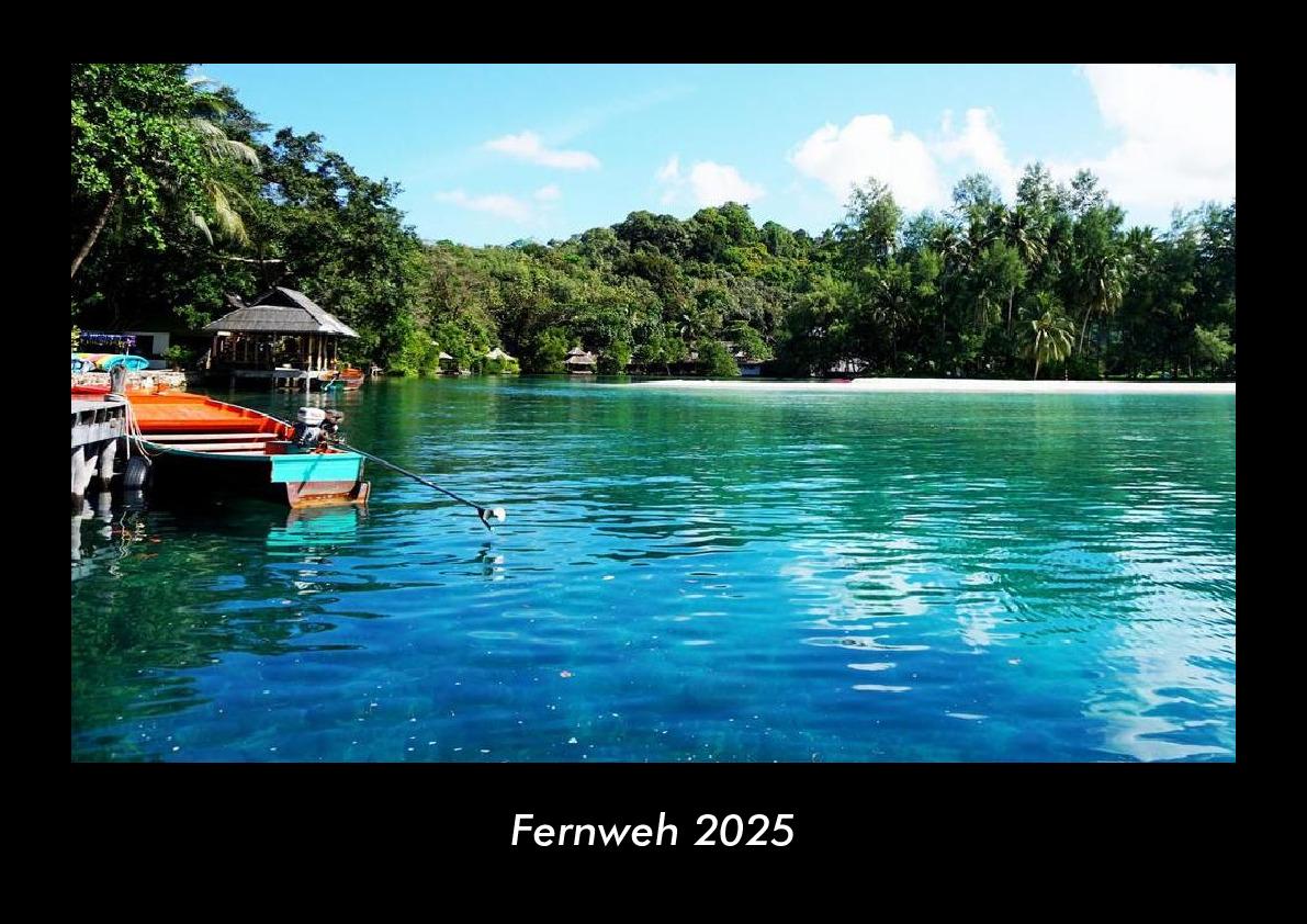 Fernweh 2025 Fotokalender DIN A3