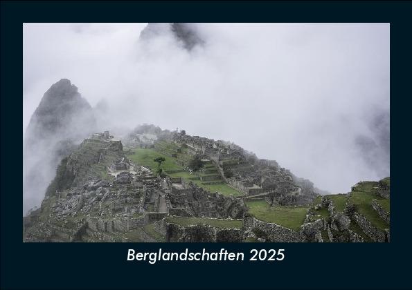 Berglandschaften 2025 Fotokalender DIN A5