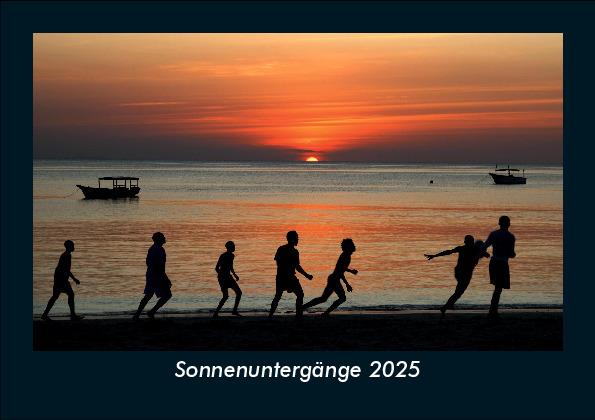 Sonnenuntergänge 2025 Fotokalender DIN A5