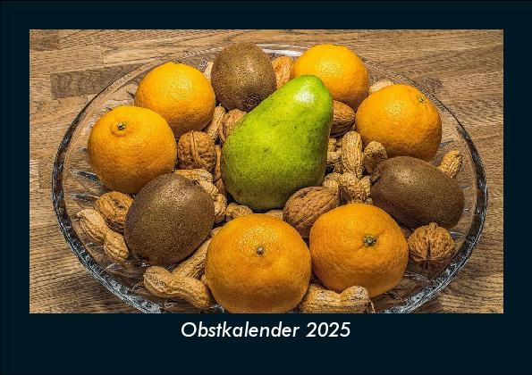 Obstkalender 2025 Fotokalender DIN A5