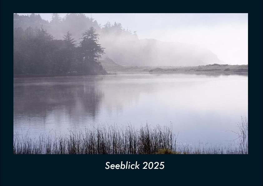 Seeblick 2025 Fotokalender DIN A4