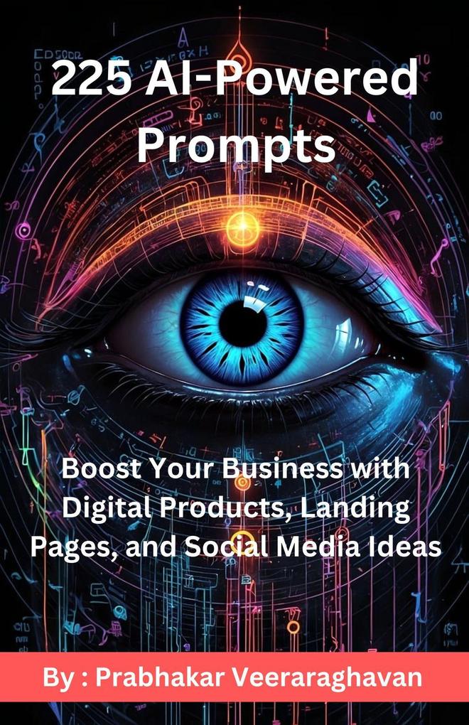225 AI Powered Prompts : Boost Your Business with Digital Products Landing Pages and Social Media Ideas
