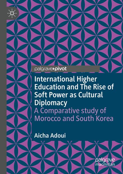 International Higher Education and The Rise of Soft Power as Cultural Diplomacy
