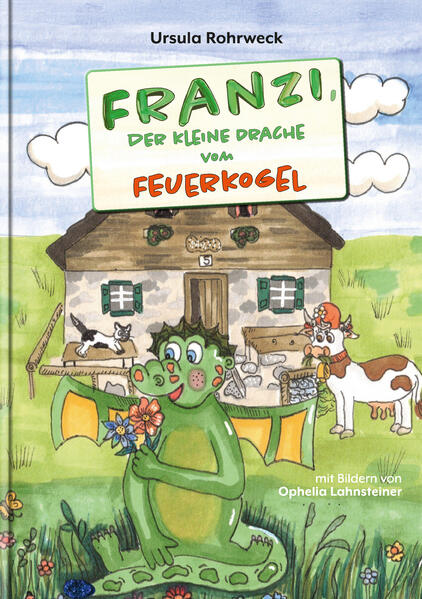 Franzi der kleine Drache vom Feuerkogel
