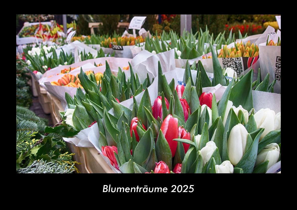 Blumenträume 2025 Fotokalender DIN A3