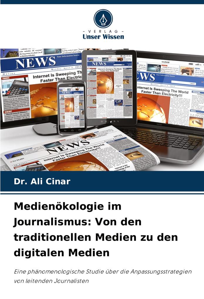 Medienökologie im Journalismus: Von den traditionellen Medien zu den digitalen Medien