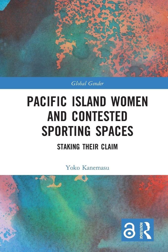 Pacific Island Women and Contested Sporting Spaces