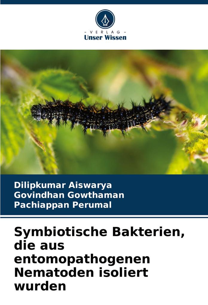 Symbiotische Bakterien die aus entomopathogenen Nematoden isoliert wurden