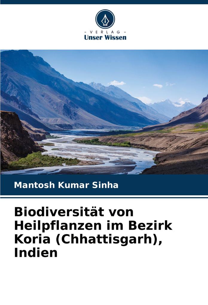 Biodiversität von Heilpflanzen im Bezirk Koria (Chhattisgarh) Indien