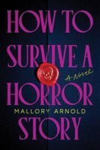 Sourcebooks Llc How To Survive A Horror Story