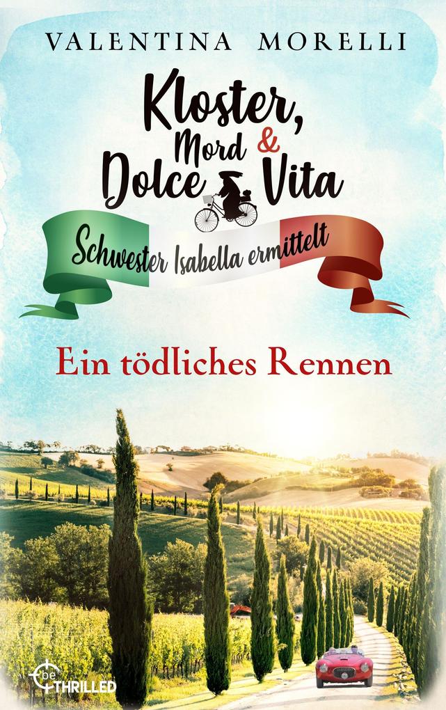 Kloster Mord und Dolce Vita - Ein tödliches Rennen