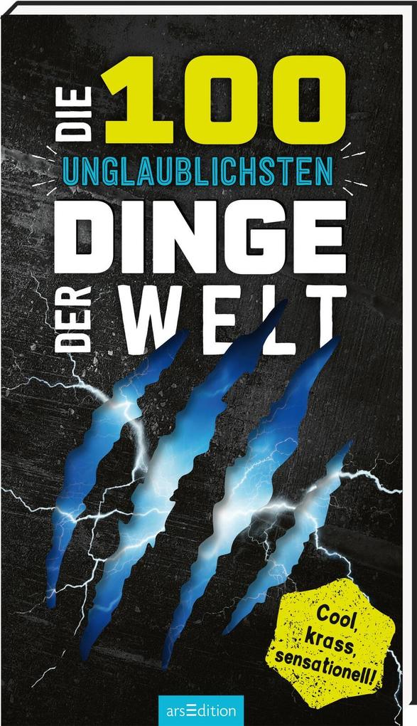 Ars Edition Gmbh Die 100 Unglaublichsten Dinge Der Welt (Mängelexemplar)