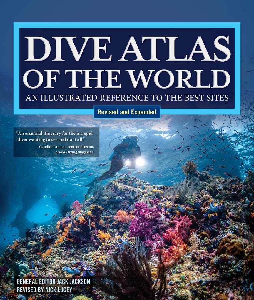 Dive Atlas of the World Revised and Expanded Edition