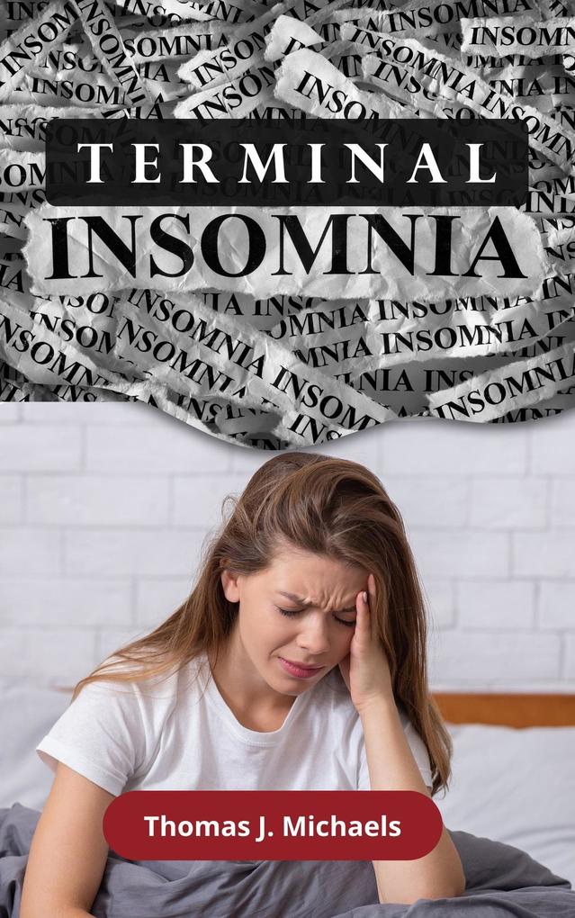 Terminal Insomnia: The Night's Silent Thief
