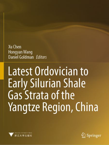 Latest Ordovician to Early Silurian Shale Gas Strata of the Yangtze Region China
