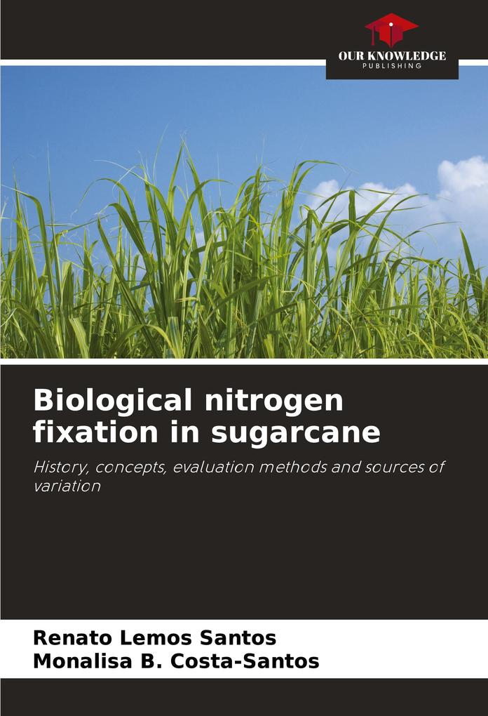 Biological nitrogen fixation in sugarcane