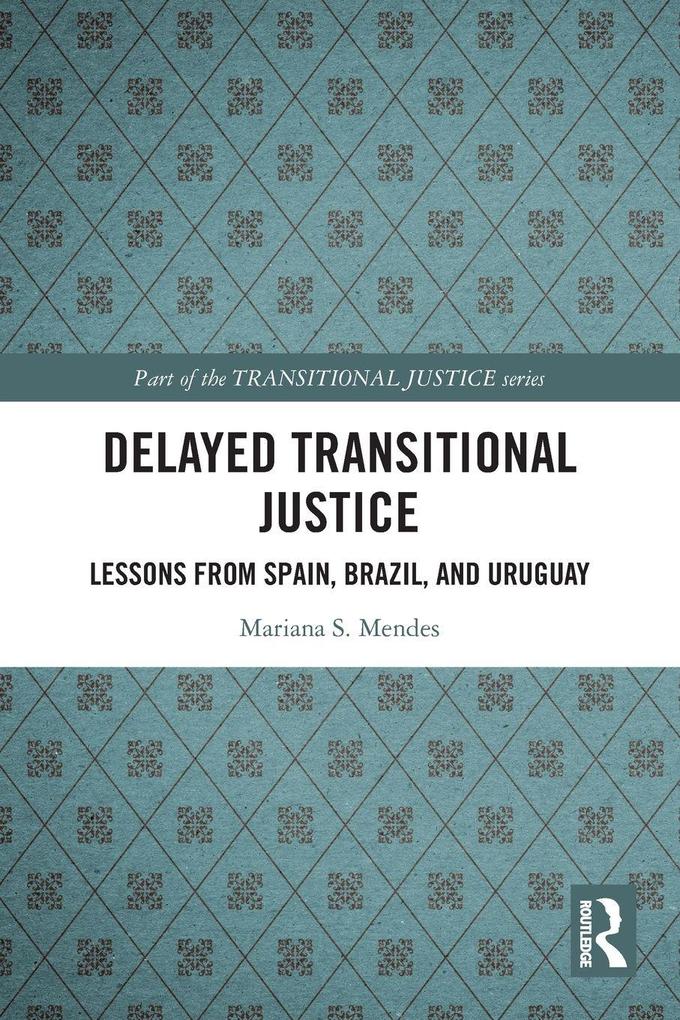 Delayed Transitional Justice