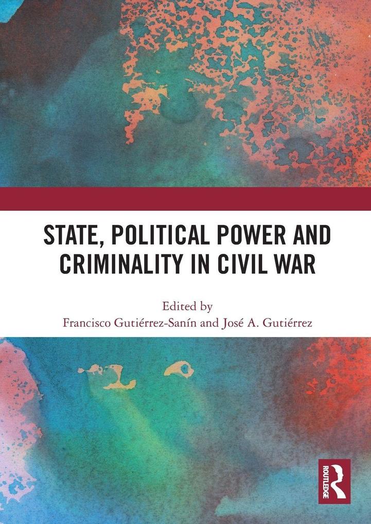 State Political Power and Criminality in Civil War