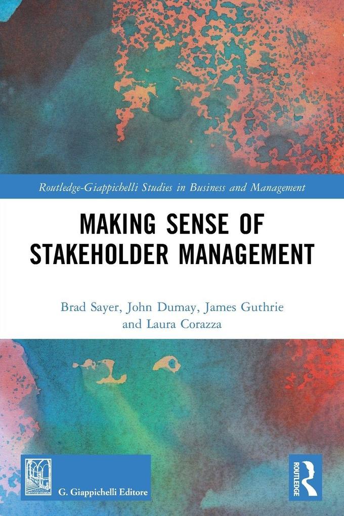 Making Sense of Stakeholder Management