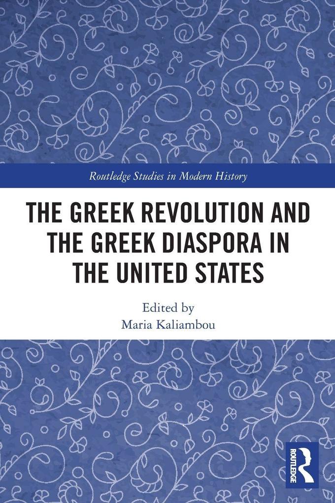 The Greek Revolution and the Greek Diaspora in the United States
