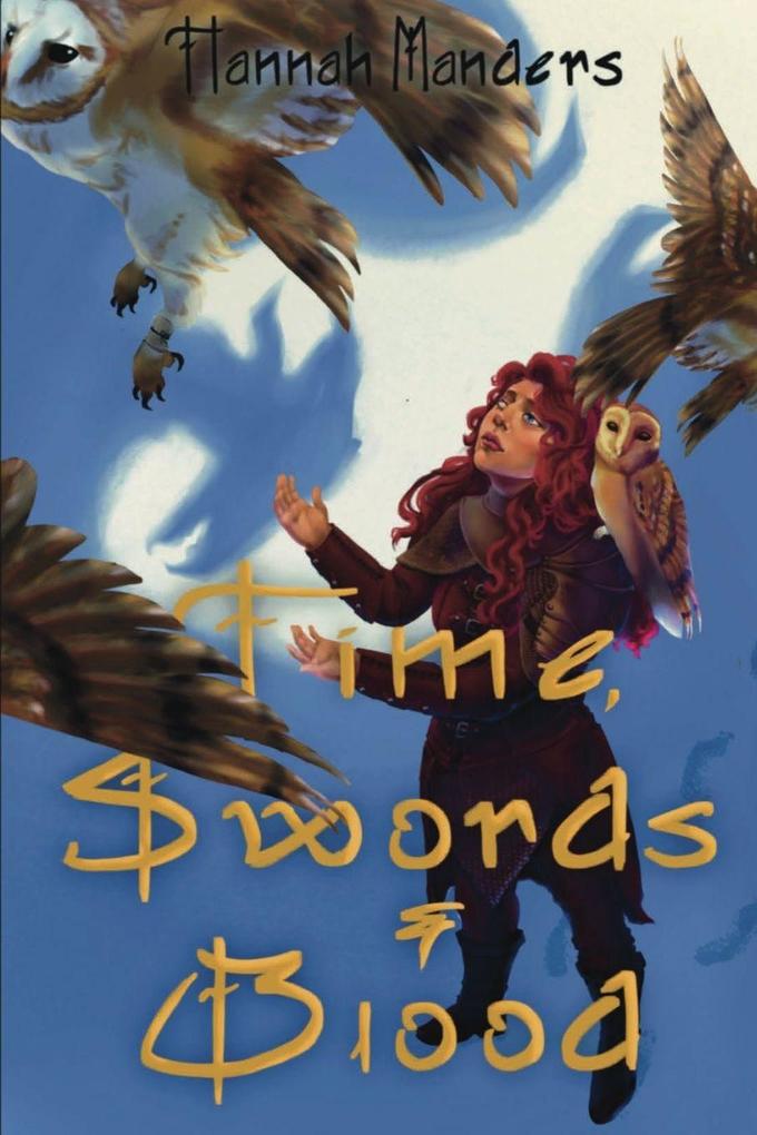 Time Swords and Blood