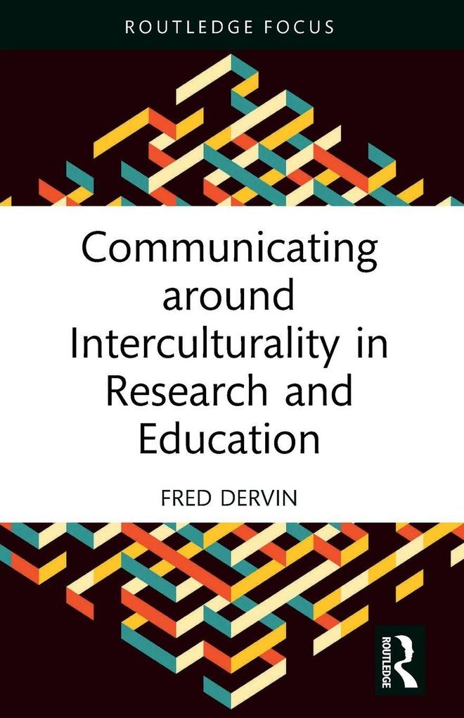 Communicating around Interculturality in Research and Education