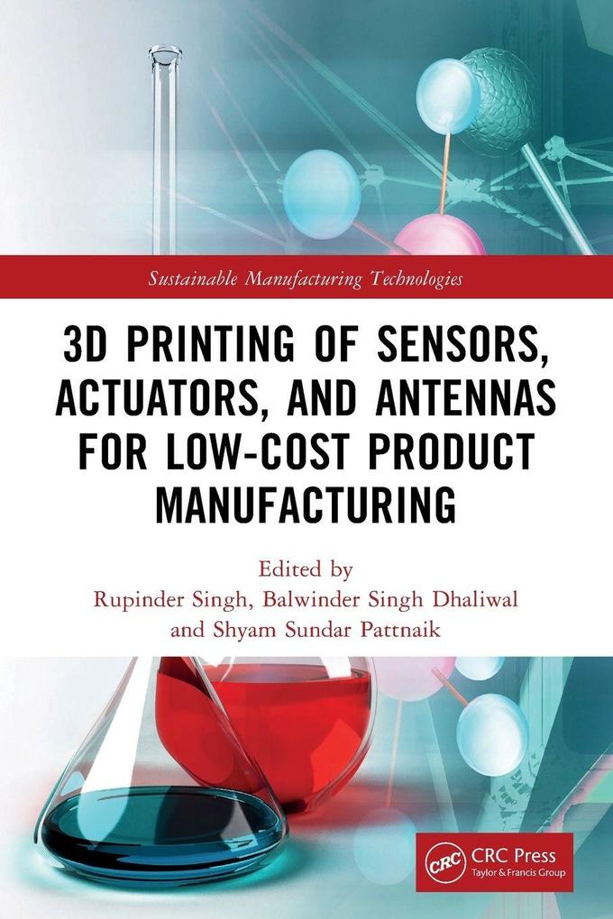 3D Printing of Sensors Actuators and Antennas for Low-Cost Product Manufacturing