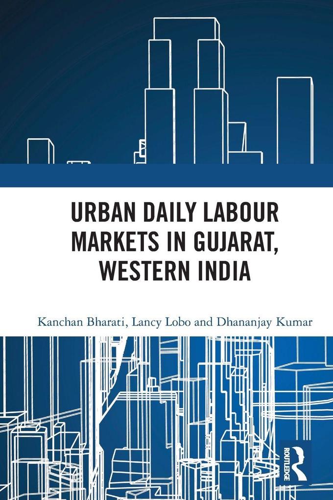 Urban Daily Labour Markets in Gujarat Western India