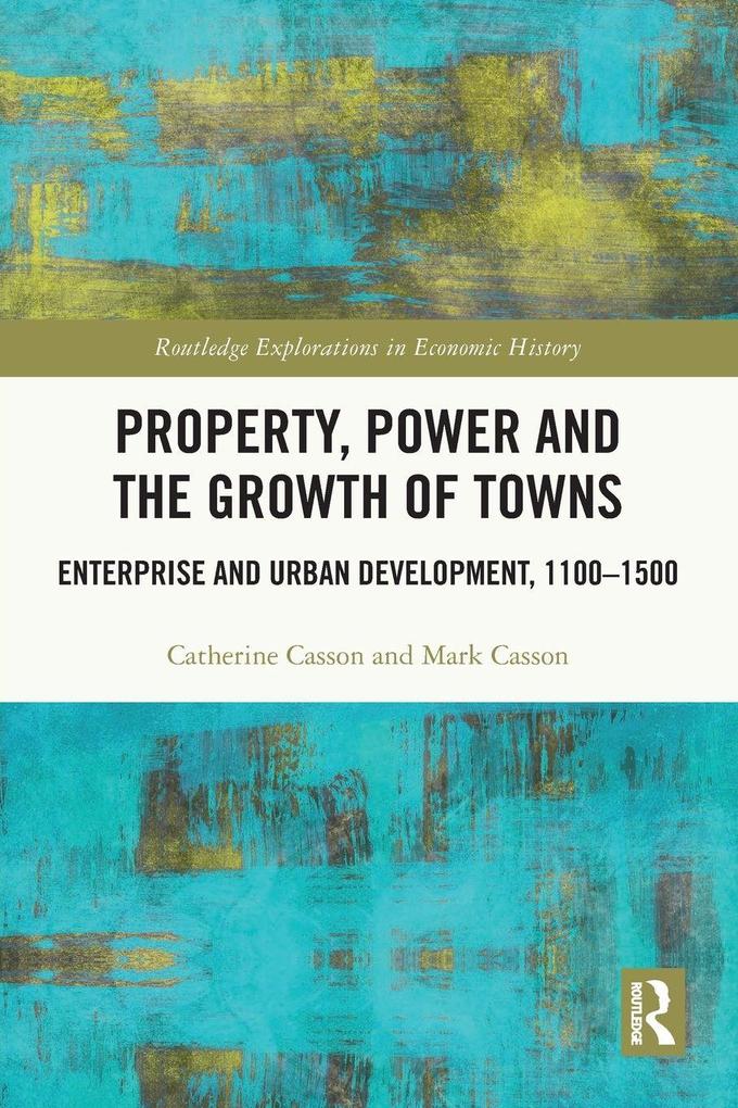 Property Power and the Growth of Towns