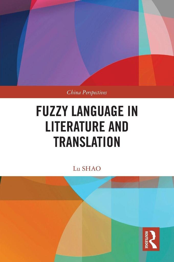 Fuzzy Language in Literature and Translation