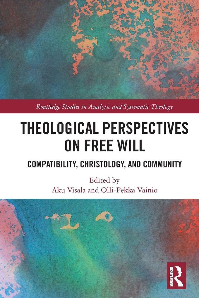 Theological Perspectives on Free Will