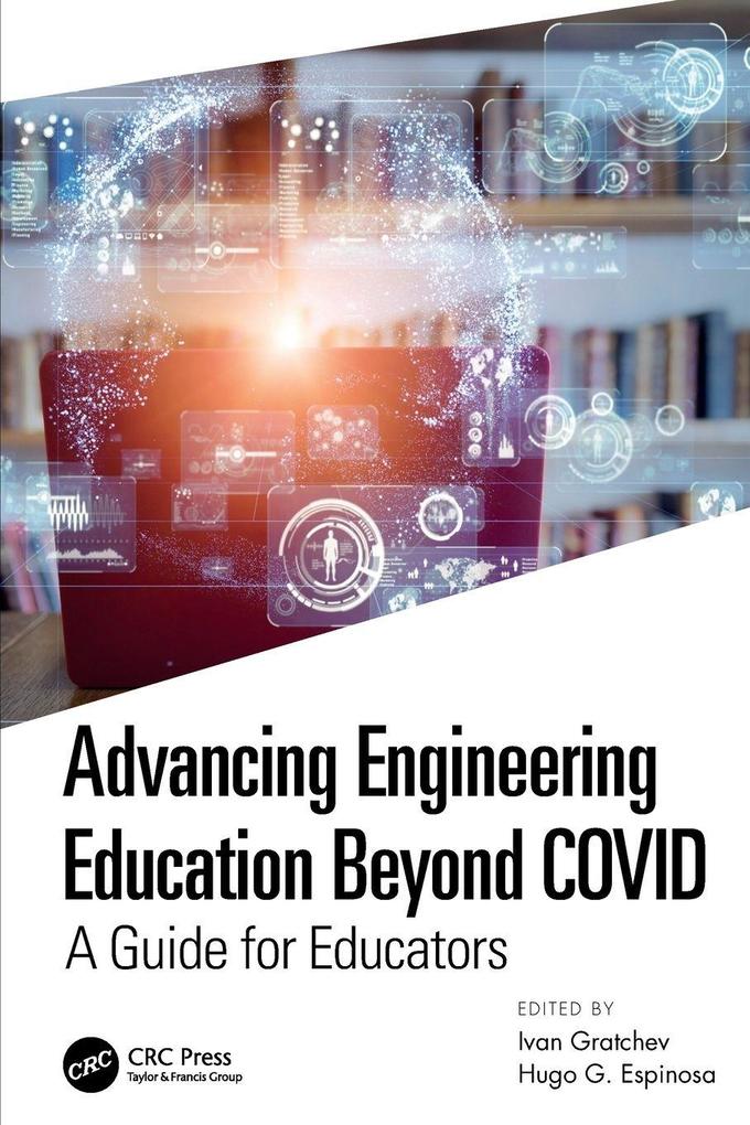 Advancing Engineering Education Beyond COVID