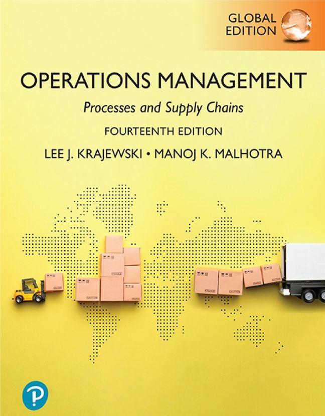 Operations Management: Processes and Supply Chains Global Edition