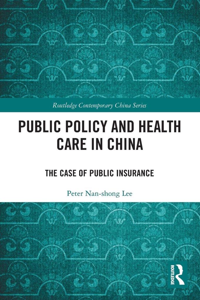 Public Policy and Health Care in China