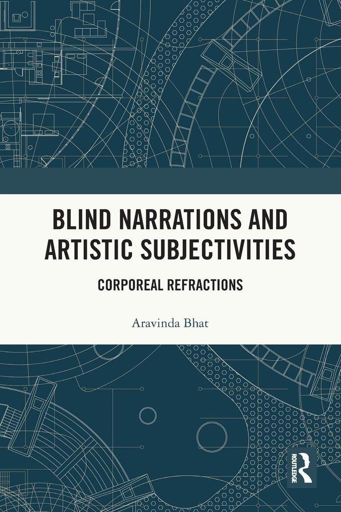 Blind Narrations and Artistic Subjectivities