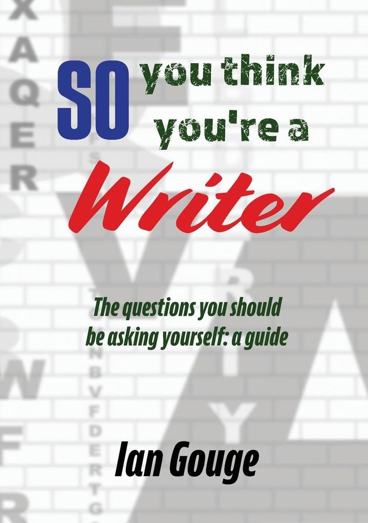 So you think you're a Writer