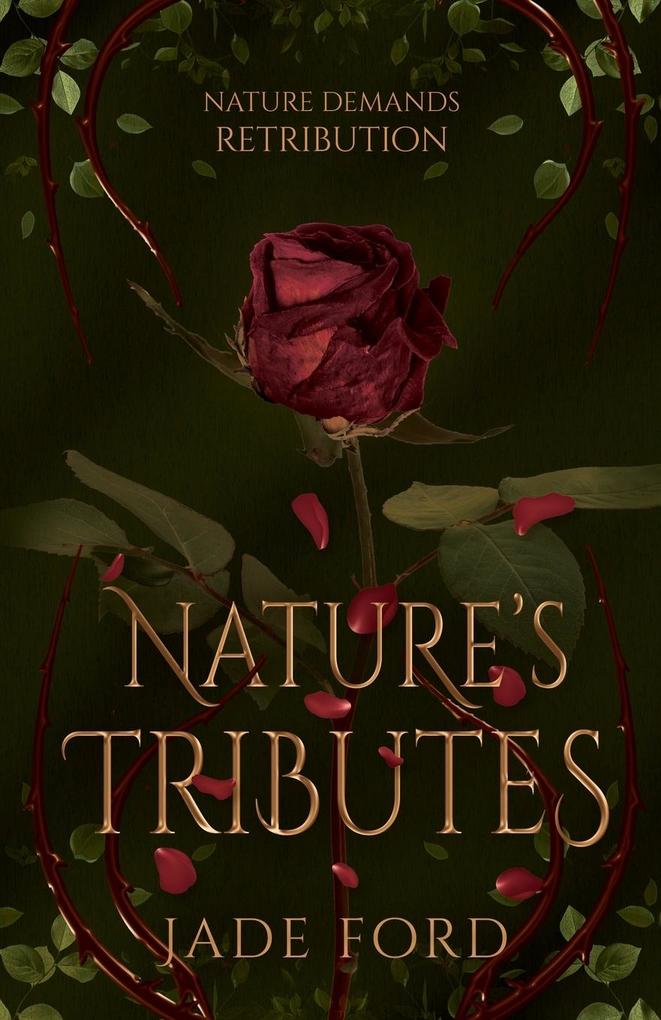 Nature's Tributes