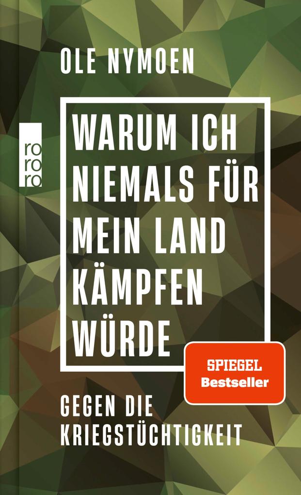 Rowohlt Verlag GmbH Warum Ich Niemals Für Mein Land Kämpfen Würde