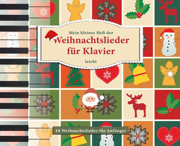 Mein kleines Heft der Weihnachtslieder für Klavier leicht